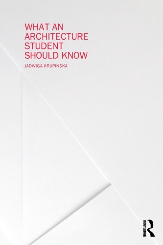 What An Architecture Student Should Know Krupinska Jadwiga