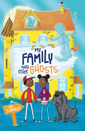 My Family And Other Ghosts Kuenzler Lou