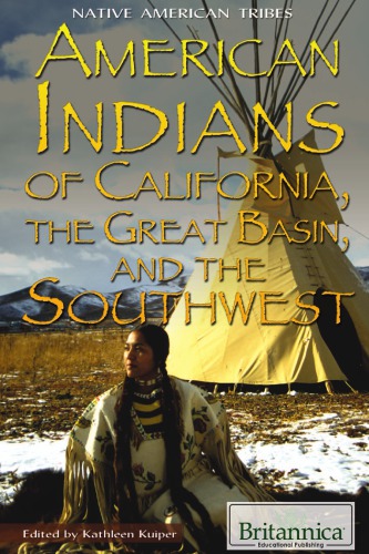 American Indians Of California The Great Basin And The Southwest 1st Ed Onlineausg Britannica Educational Publishing
