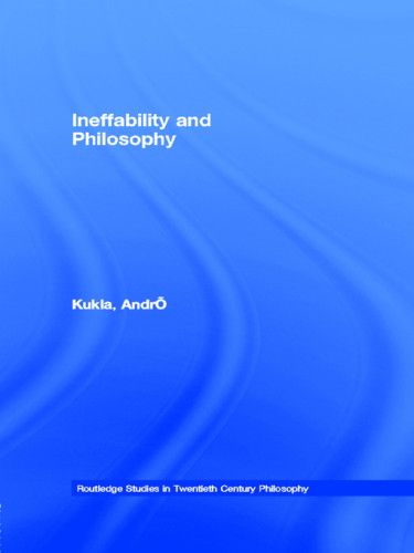 Ineffability And Philosophy Kukla Andr