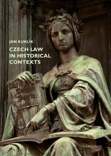 Czech Law In Historical Contexts Kuklík Jan