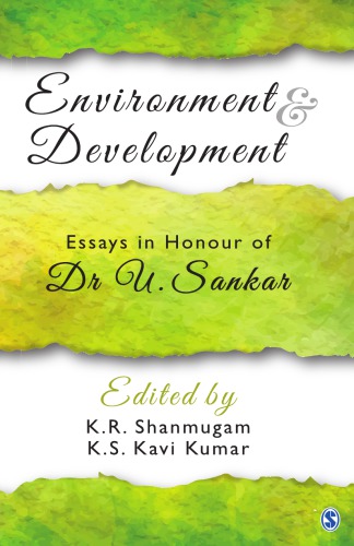 Environment And Development Essays In Honour Of Dr U Sankar Kumar