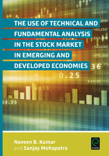 The Use Of Technical And Fundamental Analysis In The Stock Market In Emerging And Developed Economies 1st Naveen B Kumar