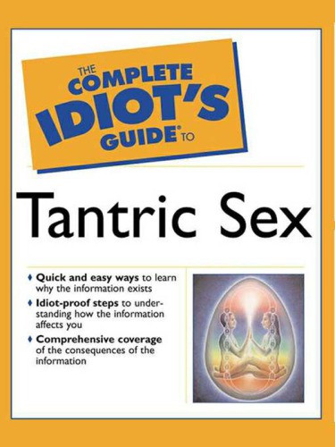 The Complete Idiots Guide To Tantric Sex Judy Kuriansky