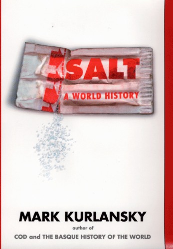 Salt A World History 2002 Ca Ed Mark Kurlansky