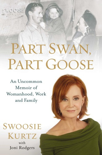 Part Swan Part Goose An Uncommon Memoir Of Womanhood Work And Family First Edition Kurtz
