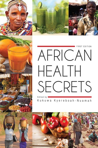 African Health Secrets First Edition Kyereboahnuamah Kukuwa