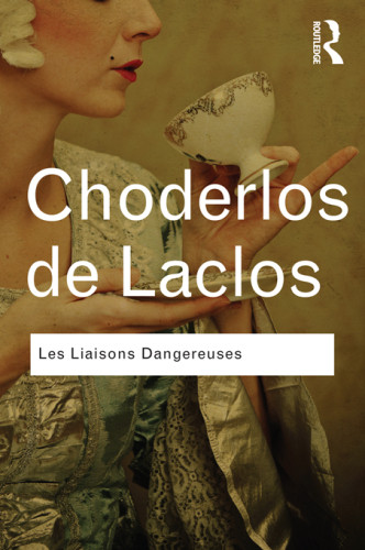 Les Liaisons Dangereuses Laclos Choderlos Dealdington Richard