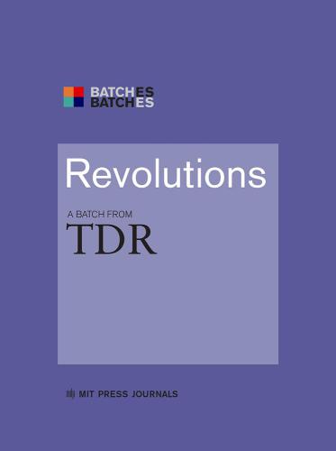 Revolutions A Batch From Tdr Mit Press Batches Laster Dominikahecht