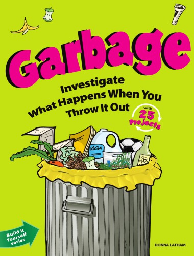 Garbage Investigate What Happens When You Throw It Out Latham