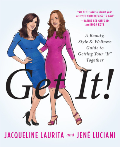 Get It A Beauty Style And Wellness Guide To Getting Your It Together Laurita