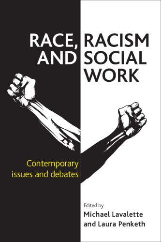 Race Racism And Social Work Contemporary Issues And Debates Lavalette
