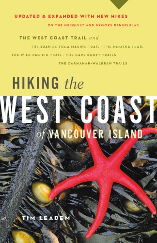 Hiking The West Coast Of Vancouver Island Updated And Expanded Leadem