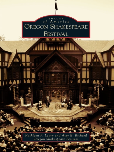 Oregon Shakespeare Festival Leary Kathleen Frichard Amy Eshakespeare