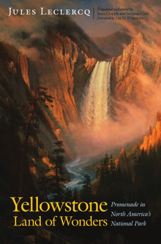 Yellowstone Land Of Wonders Promenade In North Americas National Park Leclercq