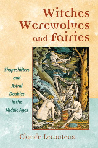 Witches Werewolves And Fairies 1st Us Ed Claude Lecouteux