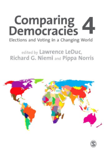 Comparing Democracies 4 Elections And Voting In The 21st Century Lawrence Leduc