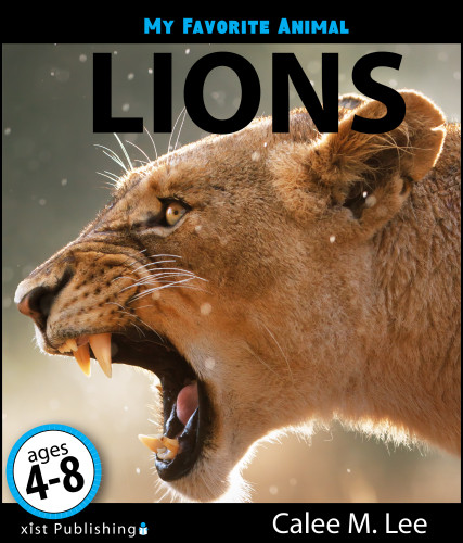 My Favorite Animal Lions Calee M Lee