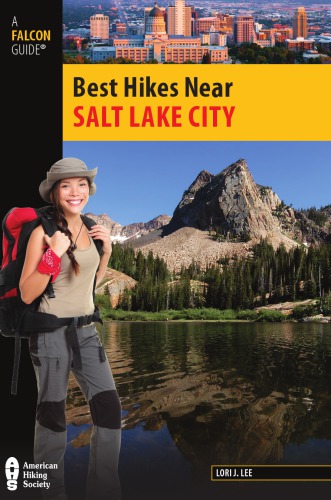 Best Hikes Near Salt Lake City Lee Lori J