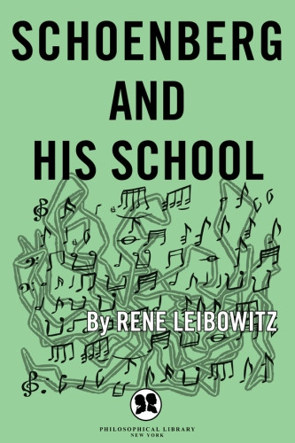 Schoenberg And His School Leibowitz Rene