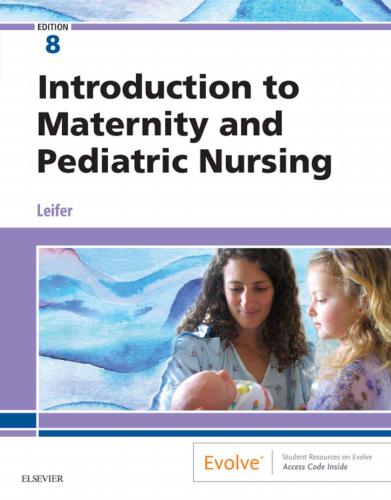 Introduction To Maternity And Pediatric Nursing Ebook Eighth Edition Leifer