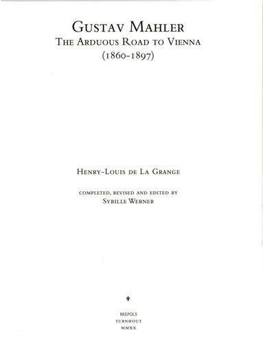 The Arduous Road To Vienna 18601897 Second Revised Edition Gustav Mahler 1 2nd Edition Henrylouis De La Grange