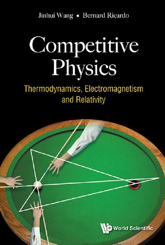 Competitive Physics Thermodynamics Electromagnetism And Relativity Wang Jinhui