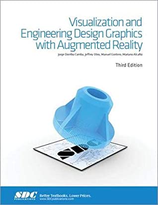 Visualization And Engineering Design Graphics With Augmented Reality Third Edition Spiralbound Mariano Alcaniz Jorge Dorribo Camba Manuel Contero Jeffrey Otey