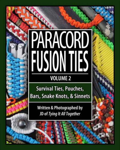 Paracord Fusion Ties Volume 2 Survival Ties Pouches Bars Snake Knots And Sinnets Lenzen