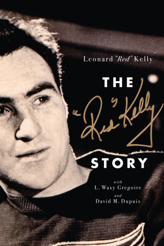The Red Kelly Story Large Print Edition Leonard Red Kelly