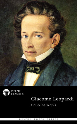 Giacomo Leopardi Collected Works Leopardi Giacomo