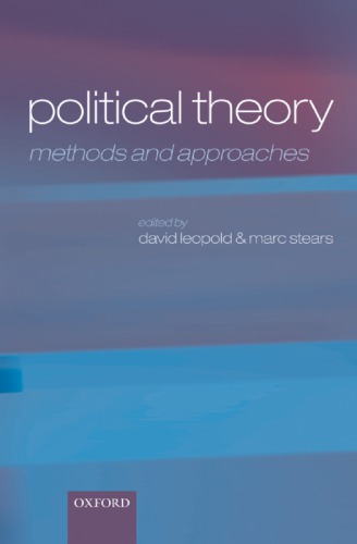Political Theory Methods And Approaches Repr Leopold David