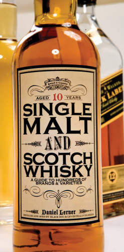 Single Malt And Scotch Whisky Daniel Lerner