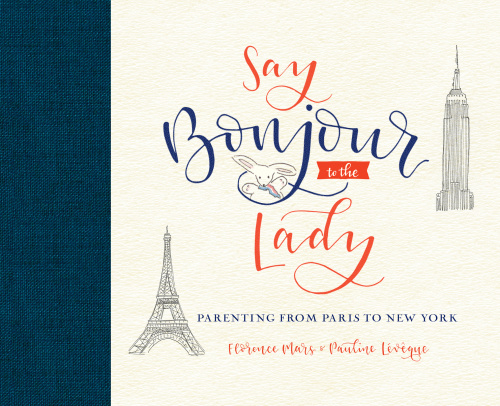 Say Bonjour To The Lady Parenting With Style Humor Love First Edition Lvque
