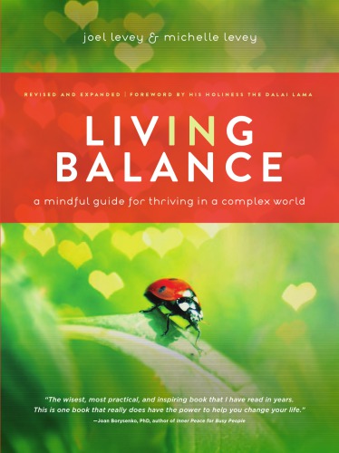 Living In Balance A Mindful Guide For Thriving In A Complex World Levey