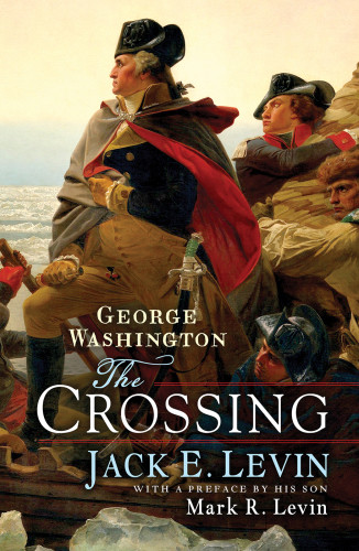George Washington The Crossing Jack E Levin