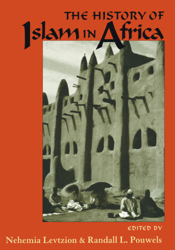 The History Of Islam In Africa Nachdr Levtzion Nehemiapouwels