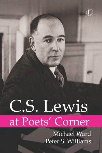 Cs Lewis At Poets Corner Lewis Clive Staplesward Michaelwilliams