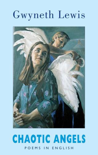 Chaotic Angels Poems In English Lewis Gwyneth