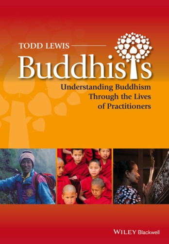 Buddhists Understanding Buddhism Through The Lives Of Believers Lewis
