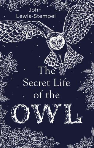 The Secret Life Of The Owl Lewisstempel John