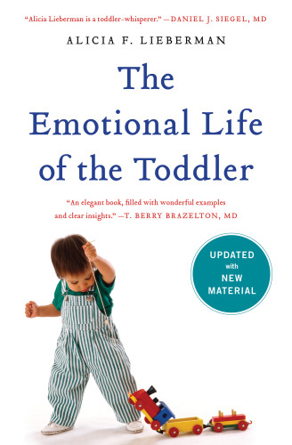 The Emotional Life Of The Toddler Second Edition Lieberman Alicia F
