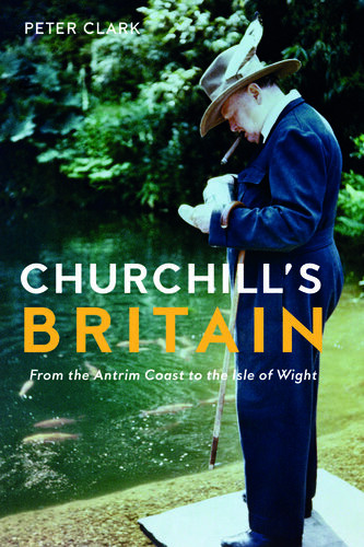 Churchills Britain Peter Clark