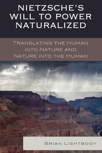 Nietzsches Will To Power Naturalized Translating The Human Into Nature And Nature Into The Human Lightbody