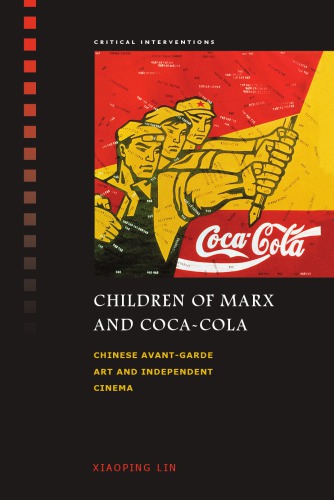 Children Of Marx And Cocacola Xiaoping Lin