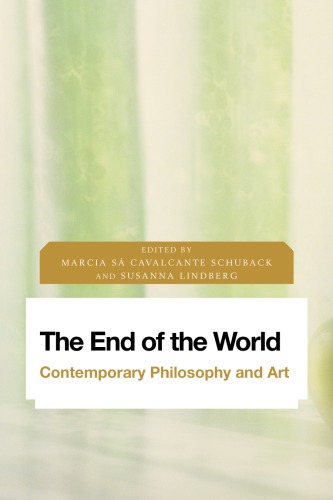 The End Of The World Contemporary Philosophy And Art Lindberg
