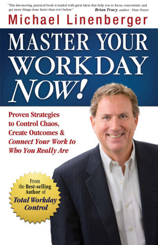 Master Your Workday Now Proven Strategi Linenberger Michael