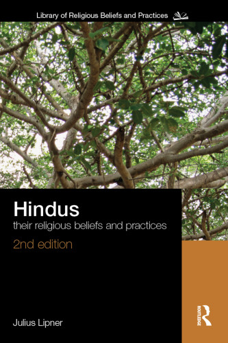 Hindus Their Religious Beliefs And Practices 2nd Edition Lipner