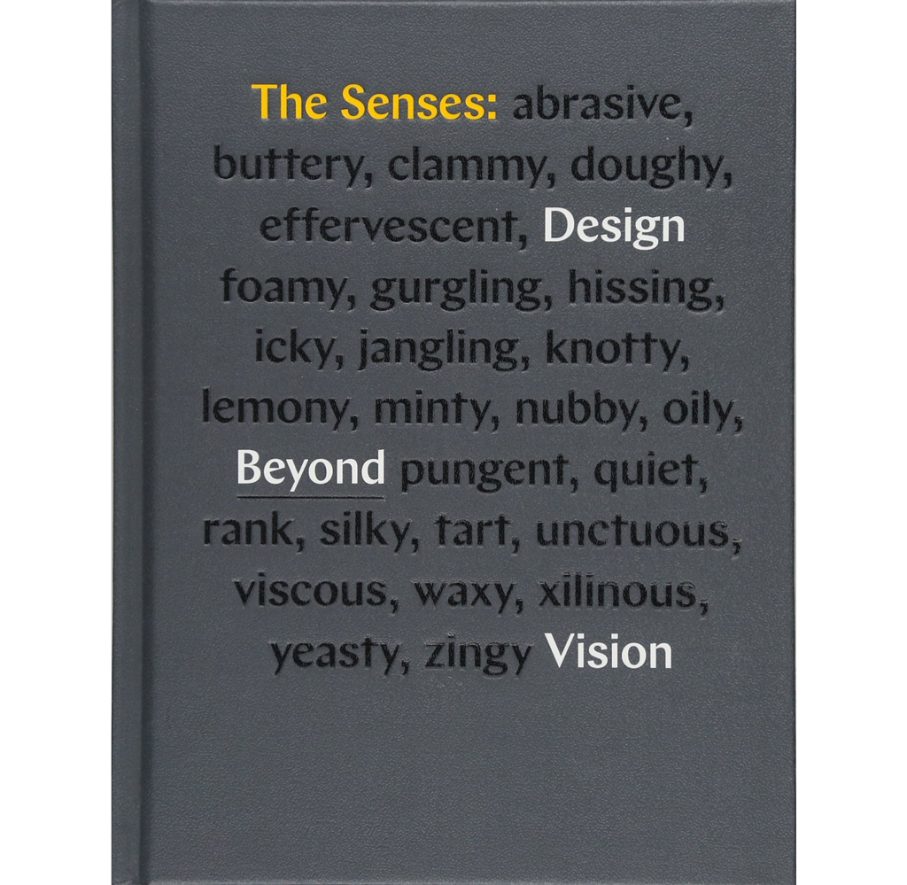 The Senses Design Beyond Vision Andrea Lipps Ellen Lupton