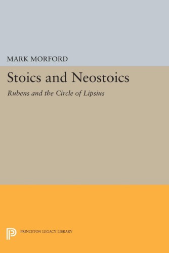 Stoics And Neostoics Rubens And The Circle Of Lipsius Lipsius